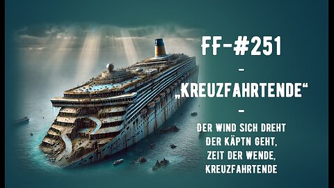 FF-#251- Kreuzfahrtende