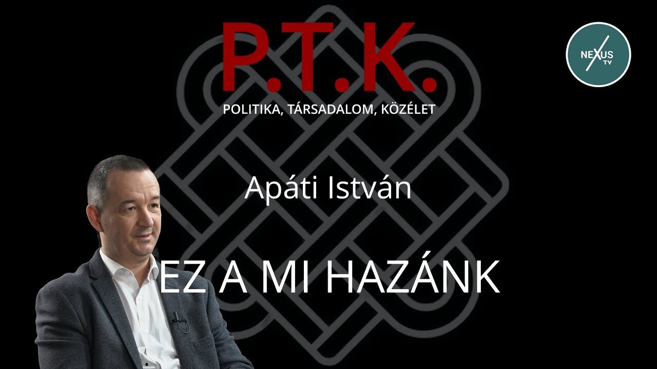 Ez a mi hazánk - vendégünk: Apáti István, a Mi Hazánk mozgalom országgyűlési képviselője
