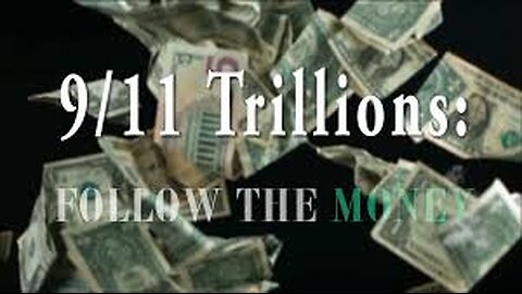 911 Trillions - Follow The Money (2015)