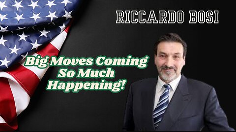 Lt. Riccardo Bosi Update: Big Moves Coming So Much Happening!!!