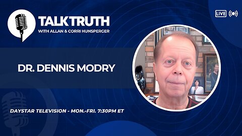 Talk Truth 11.10.25 - Dr. Dennis Modry