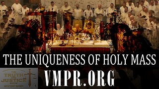 20 Oct 25, The Truth & Justice Show: The Uniqueness of Holy Mass