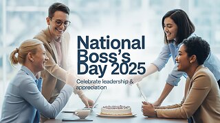 National Boss’s Day 2025 | Celebrate Leadership & Appreciation
