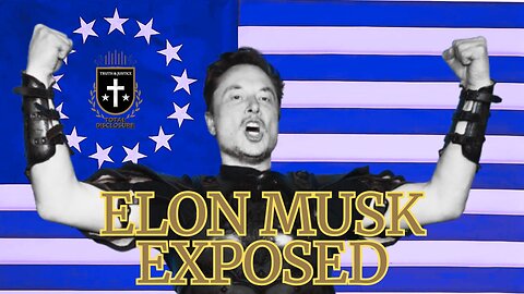 #16: Elon Musk Exposed + Censorship