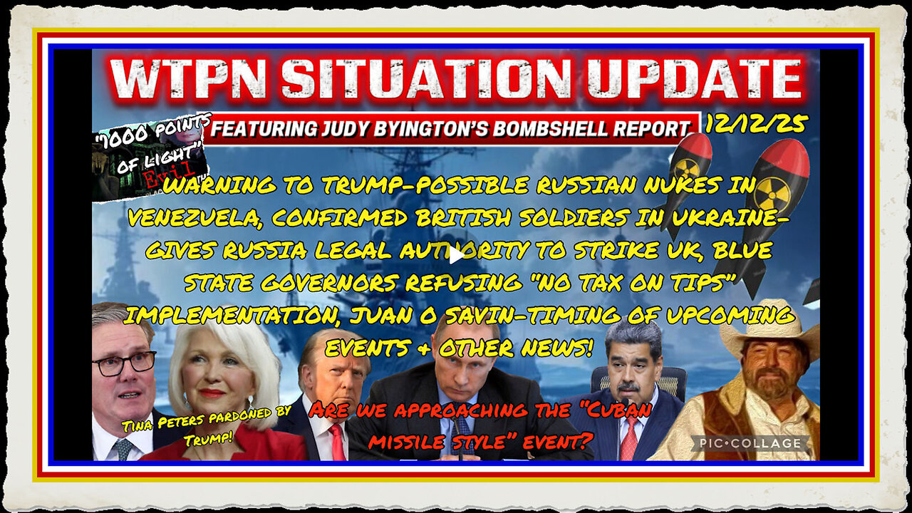 WTPN SITUATION UPDATE FEATURING RESTORED REPUBLIC 12 12 25