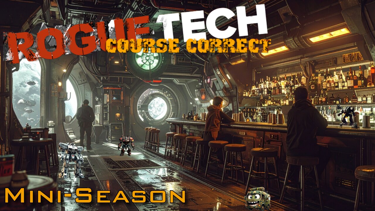 RogueTech Course Correct Mini-Season