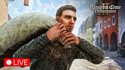 🔴 LIVE - NOW I AM BECOME HENRY, LIFTER OF SACKS - KINGDOM COME DELIVERANCE 2 - PART 11