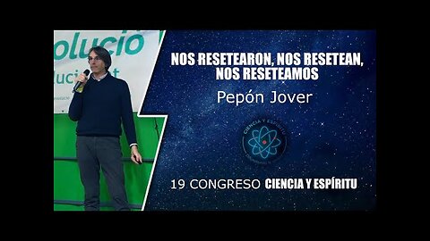 NOS RESETEARON, NOS RESETEAN, NOS RESETEAMOS - Pepón Jover | CyE 19