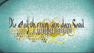 Mozart: Die Entführung aus dem Serail | Ruiten, Peter - Mehta, Strehler (La Scala 2017-MULTISUB)