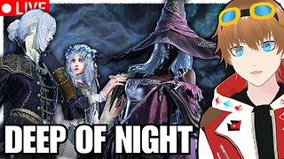 Deep of the Night in Elden Ring Nightreign【✩VTUBER】