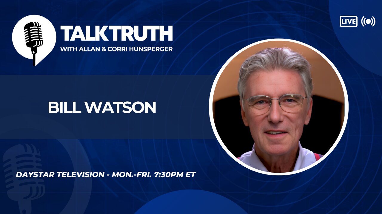 Talk Truth 12.12.25 - Bill Watson