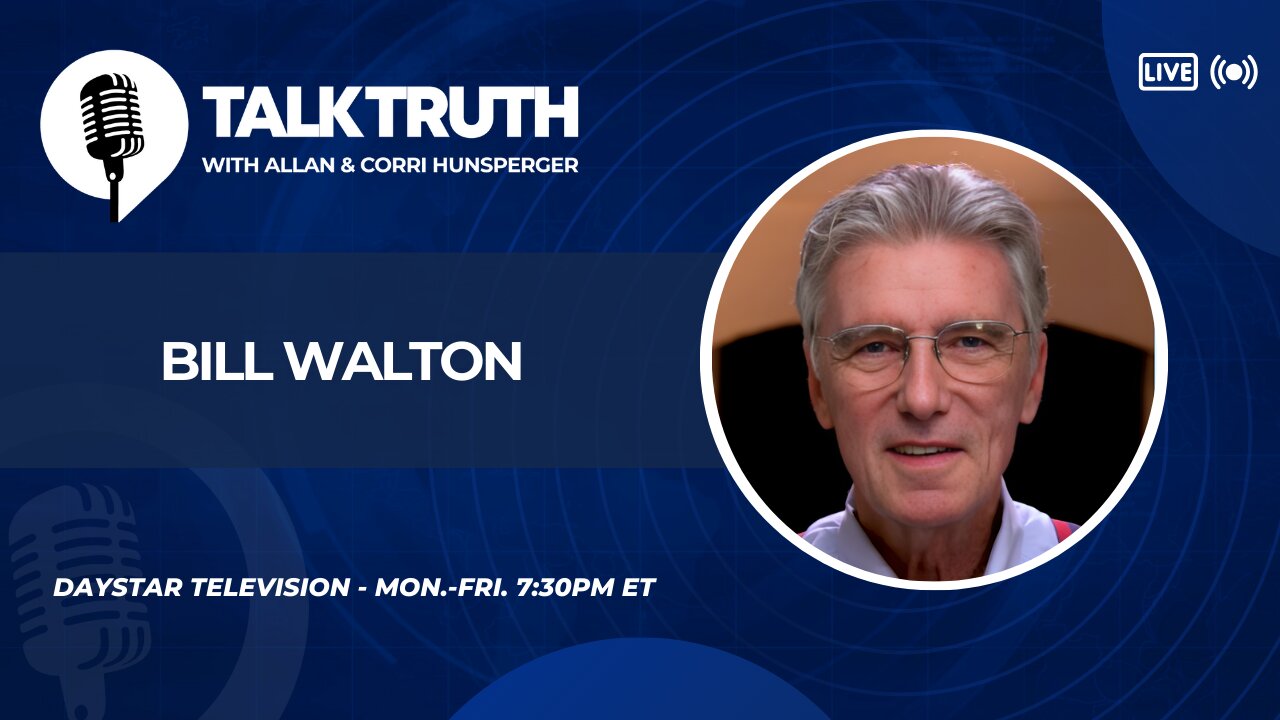 Talk Truth 12.12.25 - Bill Walton