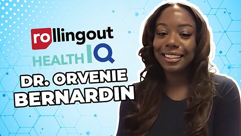 Health IQ - Dr. Orvenie Bernardin