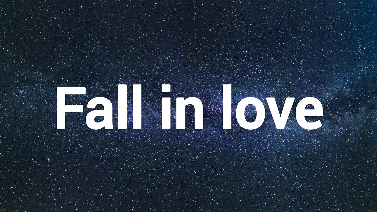 Fall in love (video lyrics)