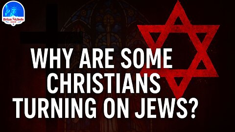 Why Are Some Christians Turning on Jews?