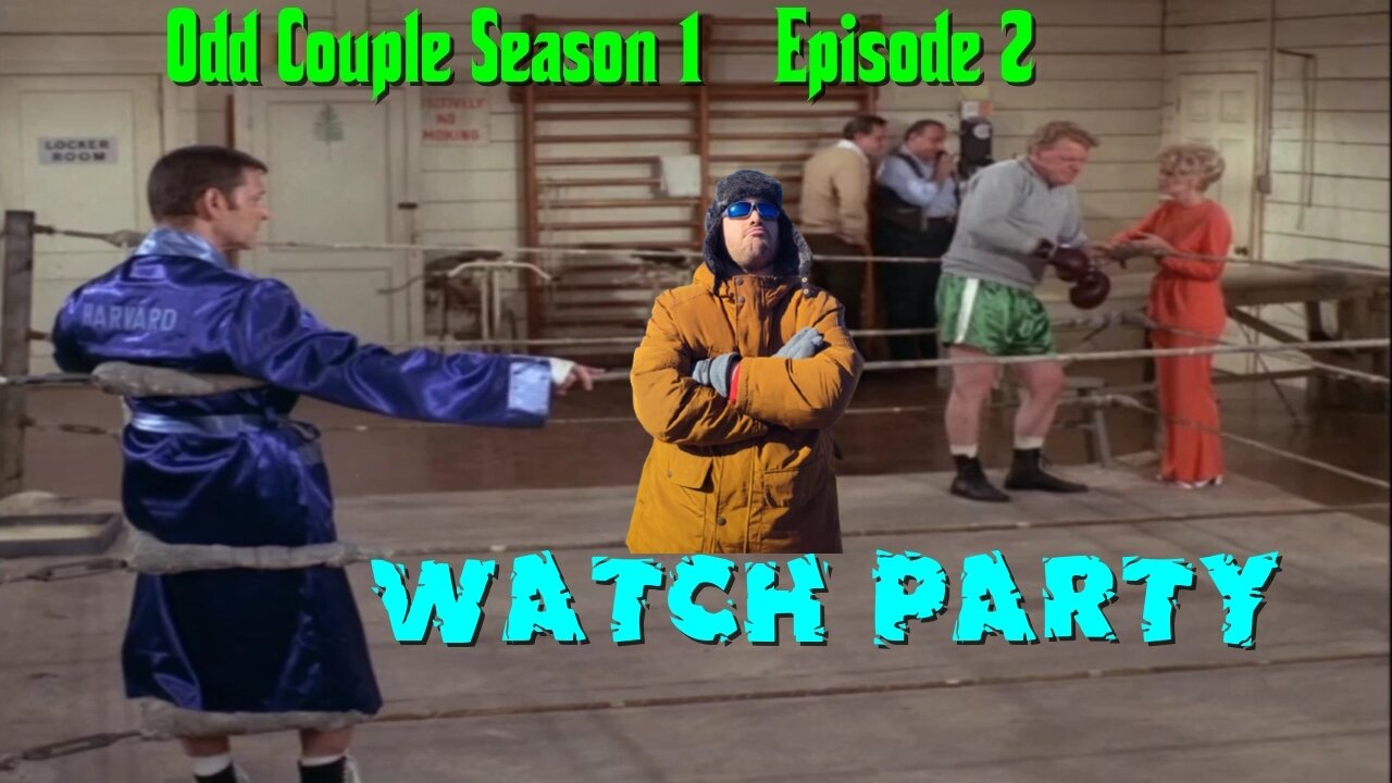 Odd Couple Season 1 Watchparty episode 22