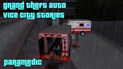 GTA: Vice City Stories | Side Activities: Jobs – Paramedic