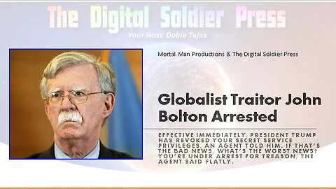 Globalist Traitor John Bolton Arrested