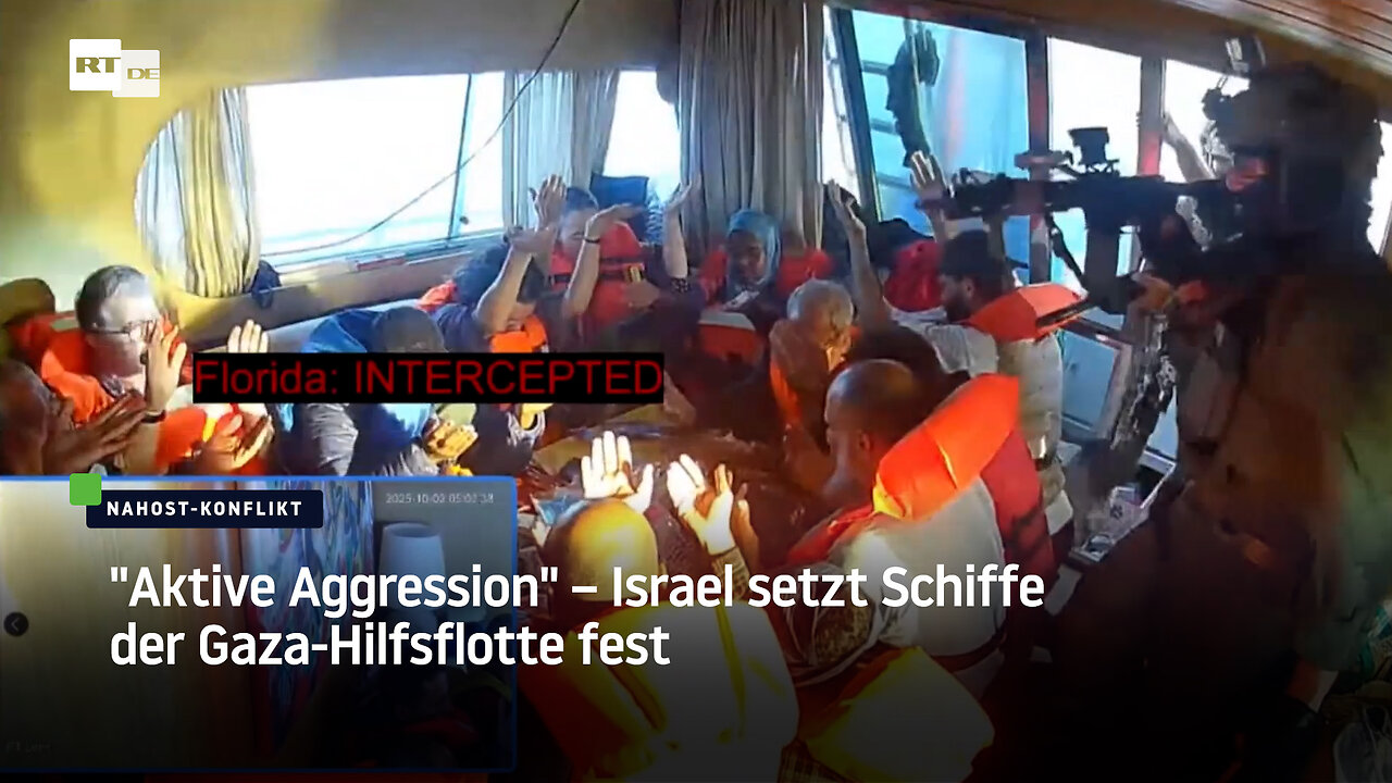 Aktive Aggression – Israel setzt Schiffe der Gaza-Hilfsflotte fest