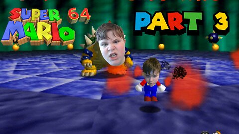 POWER STARS + SUCCESSFUL RUN + MYTHBUSTING + BOWSER TOOK AN L - Super Mario 64 (EPISODE 3)