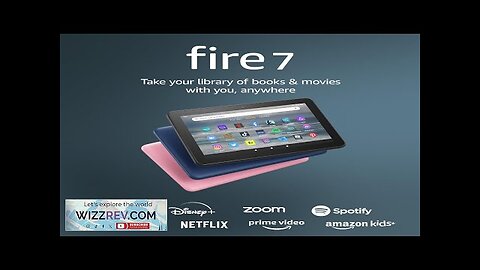 Amazon Fire 7 tablet (newest model) 7” display read and watch under Review