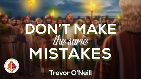 Don't Make the Same Mistakes - Trevor O'Neill February 16, 2025