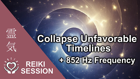 852Hz Reiki Negative Probabilities Clearing | Favorable Timeline Shift | Energy Healing