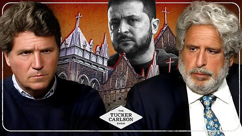 Bob Amsterdam: USAID Is Helping Zelensky Destroy Christianity W' Fake Churches - Tucker Carlson