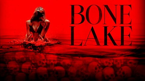 Bone Lake (2025) | Official Trailer | Yanflix