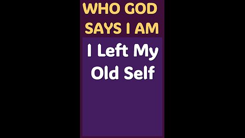 I LEFT MY OLD SELF #wordofgod #Jesus #wisdom #God #power #HolySpirit #strength #love #good #heart