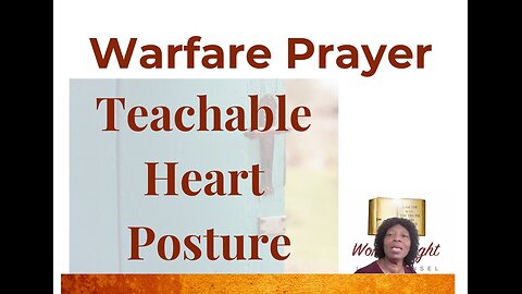 Warfare Prayer: Learn How a Teachable Heart Wins Every Battle!