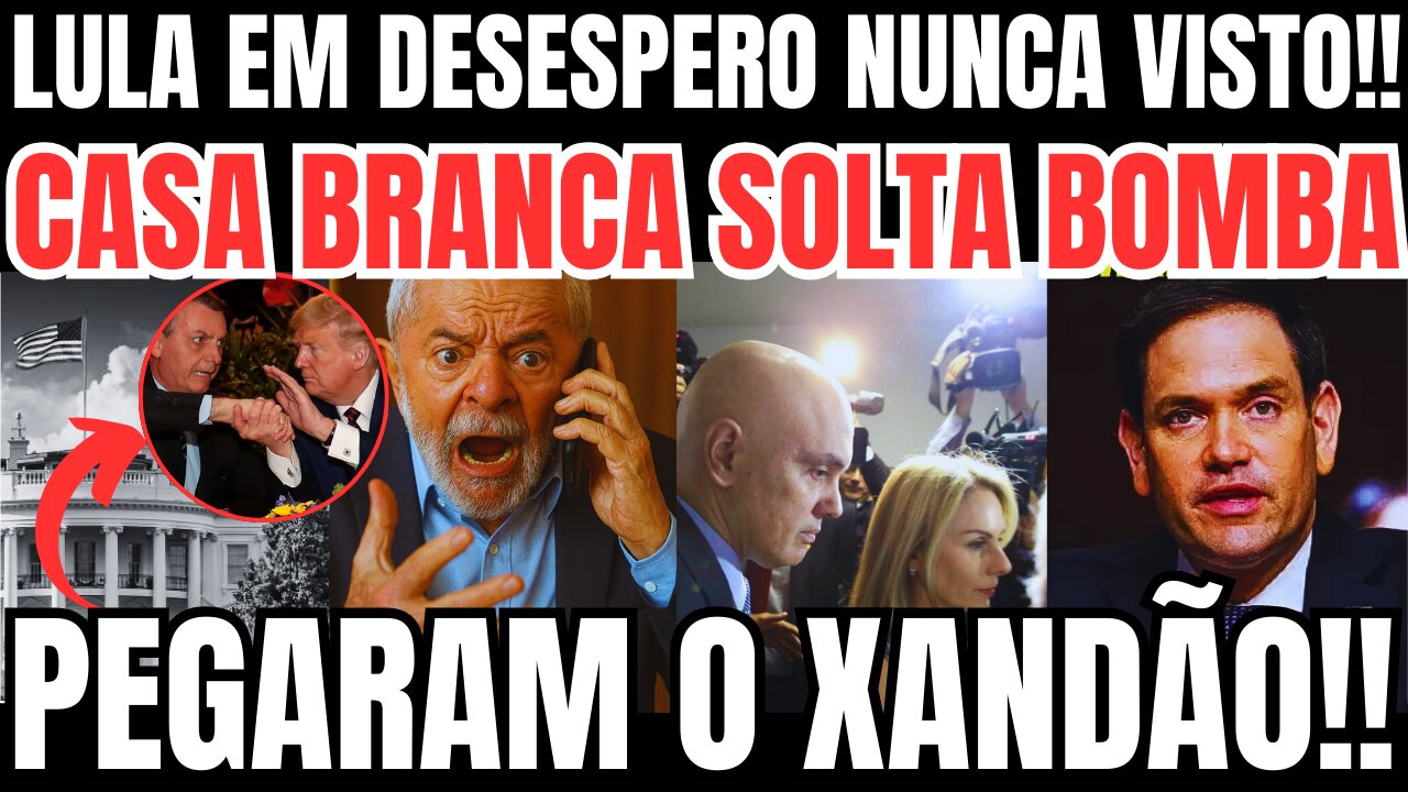 CASA BRANCA SOLTA BOMBA! PEGARAM O XANDAO! LULA EM DESESPERO NUNCA VISTO