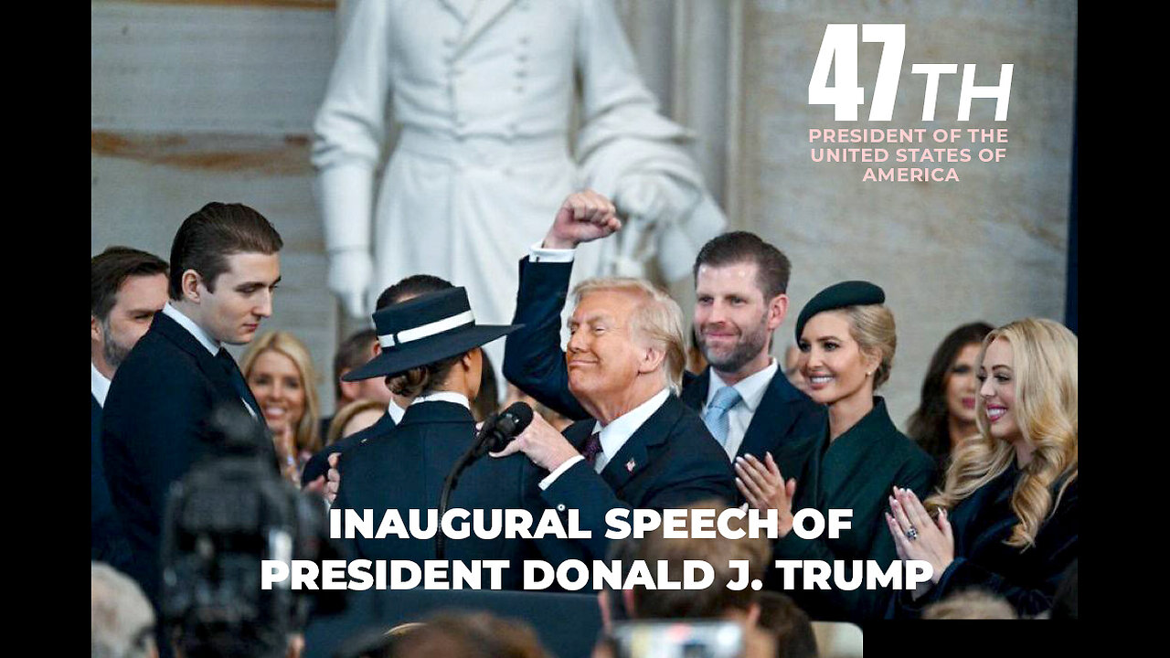 47th USA President; Donald Trump Inauguration Speech