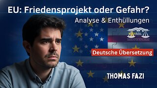 Thomas Fazi – Die EU als größte Gefahr für Europa? (DEUTSCH)