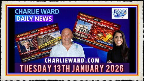 CHARLIE WARD DAILY NEWS WITH CHARLIE WARD DREW DEMI TUESDAY 13TH JANUARY 2026