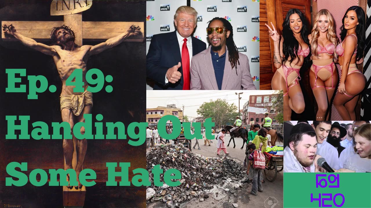 Ep. 49: Handing Out Some Hate
