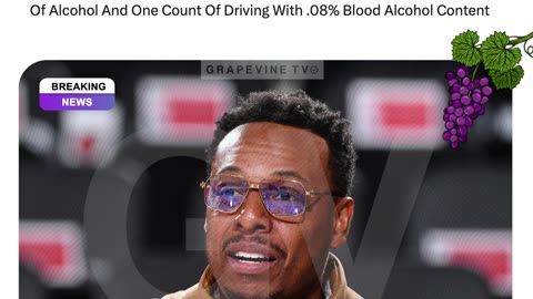 Paul Pierce Charged With DUI: One Count For Alcohol Influence, One For .08% Blood Alcohol Level.