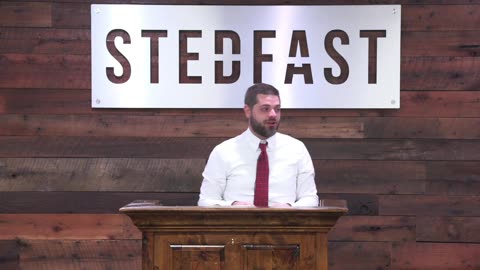 The Pastor is Just a Man - Pastor Jonathan Shelley | Stedfast Baptist Church
