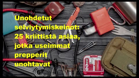 Unohdetut selviytymiskeinot - 25 kriittistä asiaa