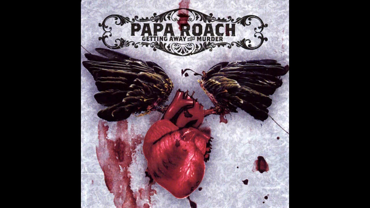 Papa Roach - Getting Away With Murder 2005