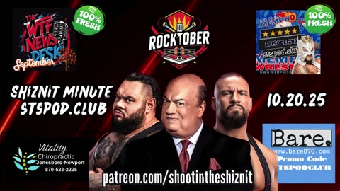 SHIZNIT MINUTE 10.20.25 - BT TALKS MONDAY NIGHT RAW!!