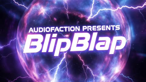 AudioFaction Presents - BlipBlab (Sands of Time AF Remix)
