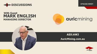 Discussion with Mark English | Auric Mining (ASX:AWJ) | Gold