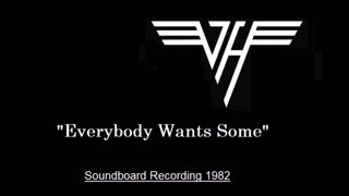 Van Halen - Everybody Wants Some (Live in Biloxi, Mississippi 1982) Soundboard