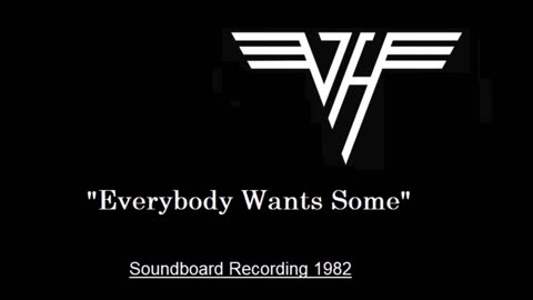 Van Halen - Everybody Wants Some (Live in Biloxi, Mississippi 1982) Soundboard