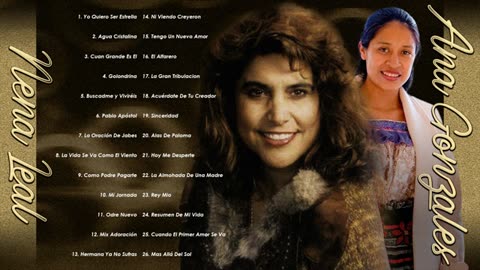 Ana Gonzales Y Nena Leal Alabanza Y Adoración Musica Cristiana.