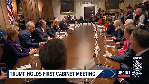 Trump Holds First Cabinet Meeting