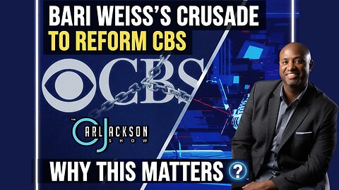 Why Bari Weiss’s Crusade To Reform CBS Matters