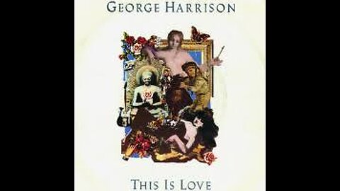 George Harrison - This Is Love