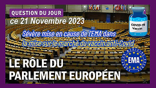 Au Parlement Européen le dossier Vaccinal anti-Covid est vivement condamné (Hd 720)